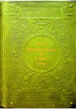 Atlas und Grundriss der Ophtalmoskopie 1908r.