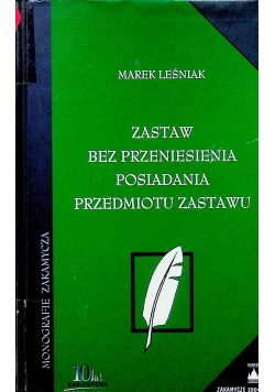 Zastaw bez przeniesienia posiadania przedmiotu zastawu