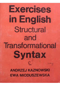 Exercises in English structural and transformational syntax