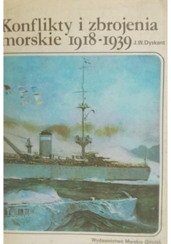 Konflikty i zbrojenia morskie 1918 1939