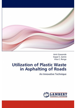 Utilization of Plastic Waste in Asphalting of  Roads