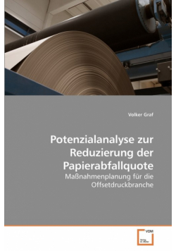 Potenzialanalyse zur Reduzierung der Papierabfallquote