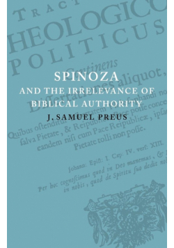 Spinoza and the Irrelevance of Biblical Authority