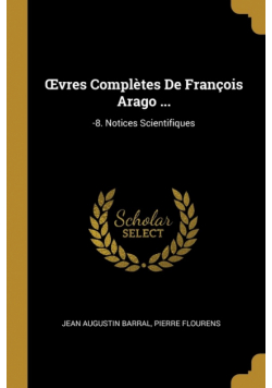 Œvres Complètes De François Arago ...