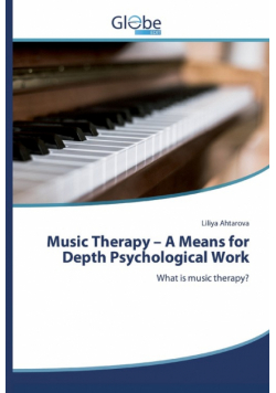 Music Therapy - A Means for Depth Psychological Work