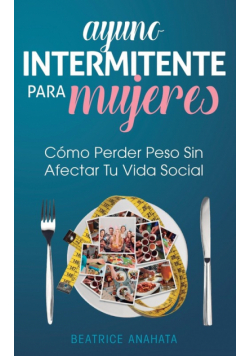 Ayuno Intermitente Para Mujeres