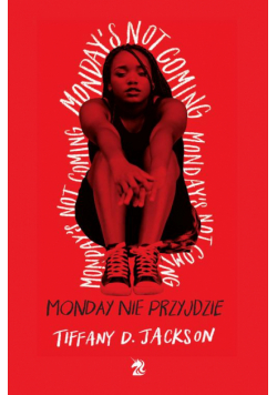 Monday nie przyjdzie