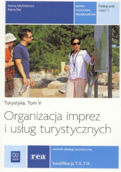 Organ. imprez i usług turyst.cz.3 Kwal. T.13, T.14