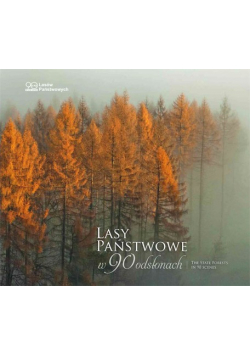 Lasy państwowe w 90 odsłonach
