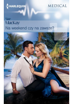 Na weekend czy na zawsze?