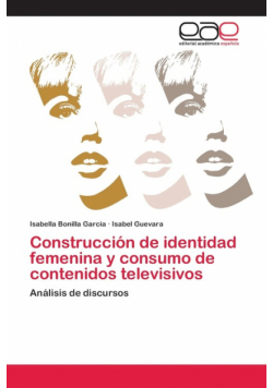 Construcción de identidad femenina y consumo de contenidos televisivos