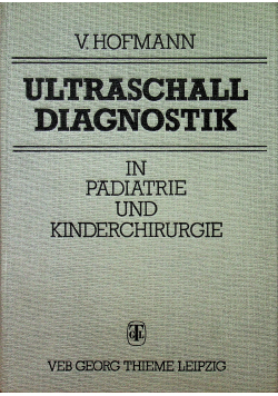 Ultraschall diagnostik in padiatrie und kinderchirurgie