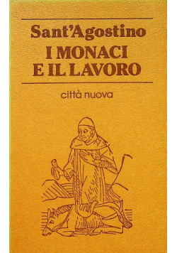 I monaci e il lavoro