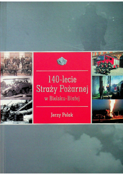 140 lecie straży pożarnej w Bielsku Białej