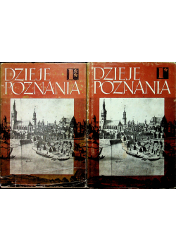 Dzieje Poznania Tom 1 Część I i II
