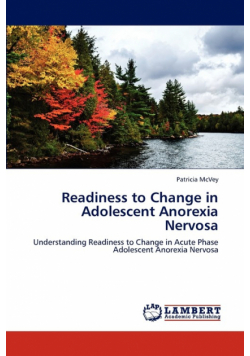 Readiness to Change in Adolescent Anorexia Nervosa