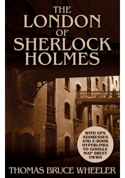 The London of Sherlock Holmes - Over 400 Computer Generated Street Level Photos