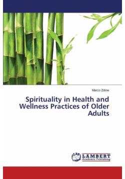 Spirituality in Health and Wellness Practices of Older Adults