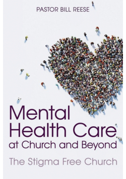 Mental Health Care at Church and Beyond