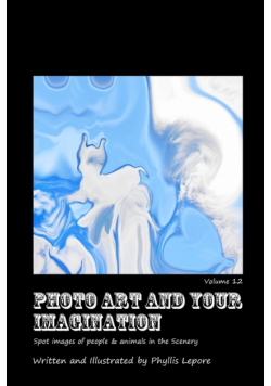 Photo Art and Your Imagination volume 12