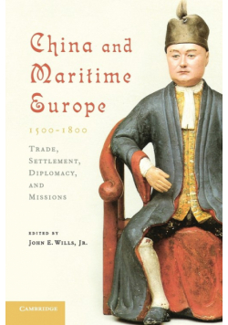 China and Maritime Europe, 1500-1800