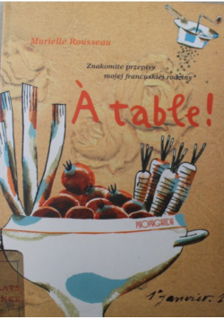 Znakomite przepisy mojej francuskiej rodziny