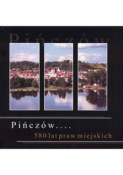Pińczów 580 lat praw miejskich