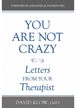 You Are Not Crazy