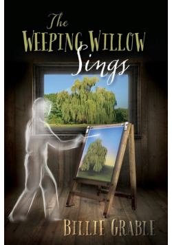 The Weeping Willow Sings