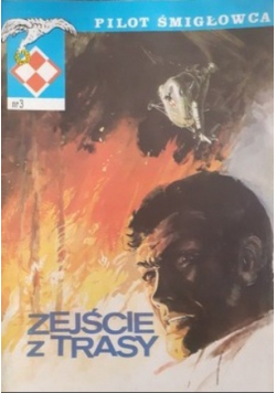 Pilot śmigłowca nr 3 Zejście z trasy