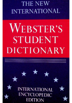 The new international Websters student dictionary