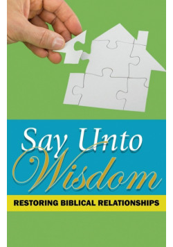 Say Unto Wisdom