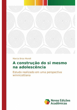 A construção do si mesmo na adolescência