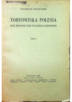 Torfowiska Polesia Tom I 1939 r.