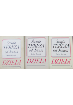 Święta Teresa od Jezusa Dzieła Tom I do III