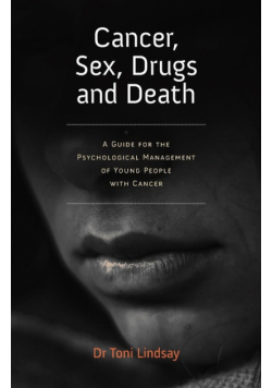Cancer, Sex, Drugs and Death