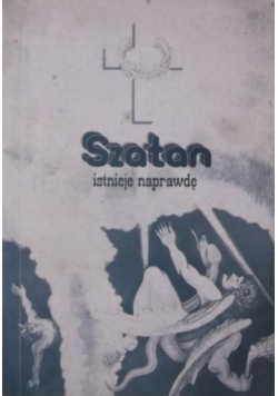 Szatan istnieje naprawdę