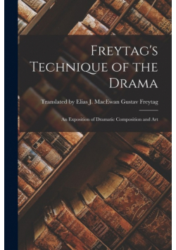 Freytag's Technique of the Drama