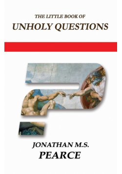 The Little Book of Unholy Questions