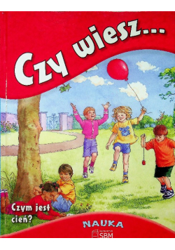 Czy wiesz .. Czym jest cień ?