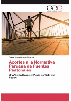 Aportes a la Normativa Peruana de Puentes Peatonales