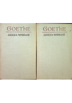 Goethe Dzieła wybrane tom 1 i 2
