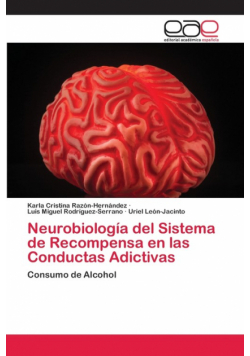Neurobiología del Sistema de Recompensa en las Conductas Adictivas