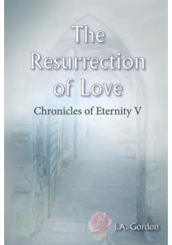 The Resurrection of Love