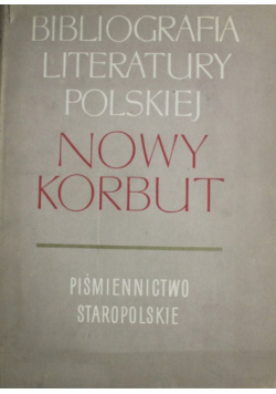 Nowy korbut tom 2 Piśmiennictwo staropolskie