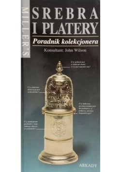 Poradnik kolekcjonera Srebra i platery