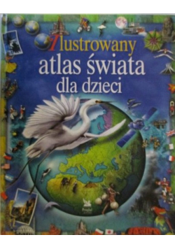 Ilustrowany atlas świata dla dzieci