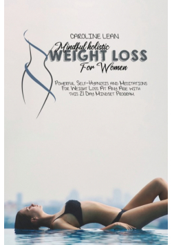 The Natural Mindful Way to Fast Weight Loss