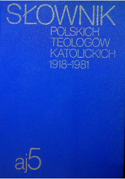 Słownik polskich teologów katolickich 1918 - 1981