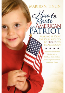 How to Raise an American Patriot